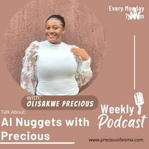 AI Nuggets With Precious Olisakwe