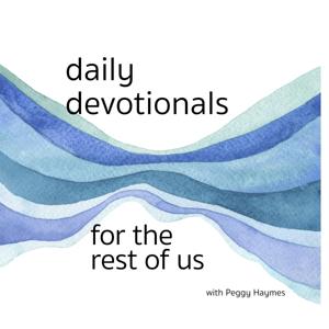 Daily Devotionals for the Rest of Us