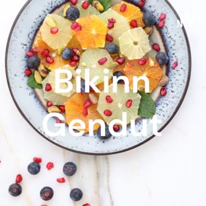 Bikinn Gendut
