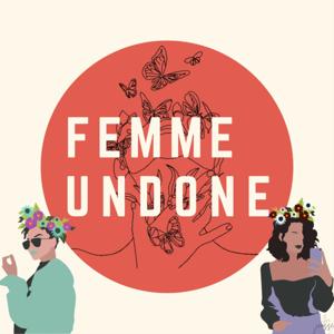 Femme Undone