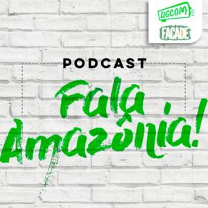 Fala Amazônia Podcast