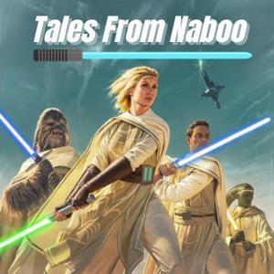 Tales From Naboo