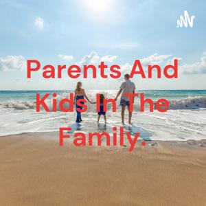 Parents And Kids In The Family.