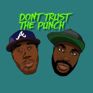 Don't Trust The Punch