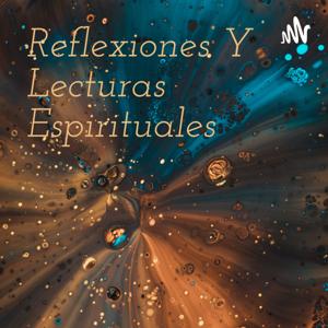 Reflexiones Y Lecturas Espirituales