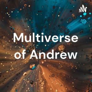Multiverse of Andrew