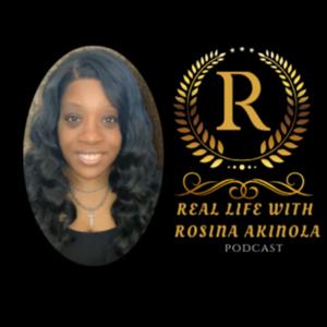 Real Life with Rosina Akinola
