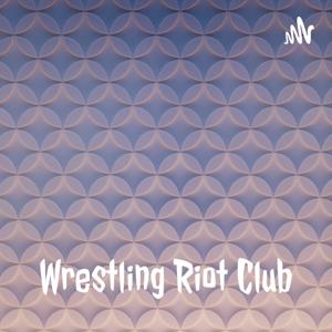 Wrestling Riot Club