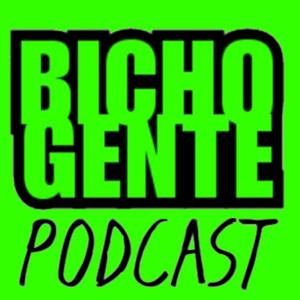 BICHO GENTE Podcast