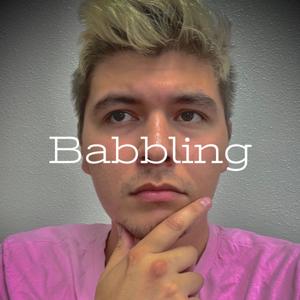 Babbling - With Nick Bella