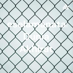 Keselamanatan Dunia Akhirat