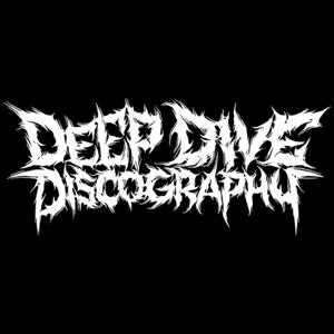 Deep Dive Discography