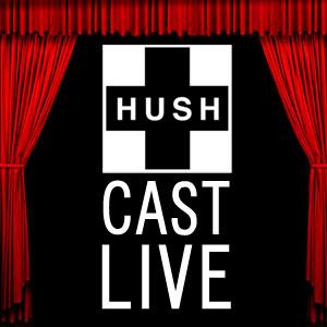 HUSHcast Live