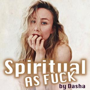 Spiritual AS FUCK