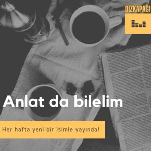 Anlat da Bilelim