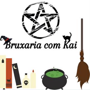 Bruxaria Com Kai Podcast