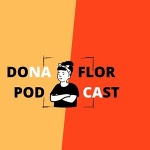 Dona Flor
Conteúdo com Brasilidade