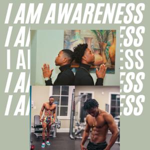 I Am Awareness