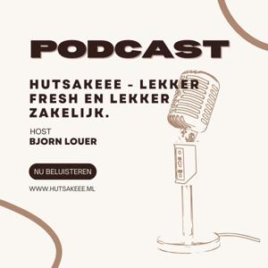 Hutsakeee - Podcast