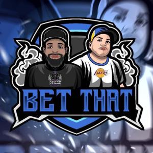 Bet That with Dan and Jah