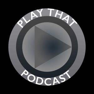 Play That Podcast