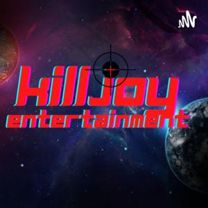 Killjoy Entertainment Podcast