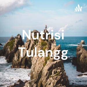 Nutrisi Tulangg