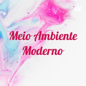 Meio Ambiente Moderno