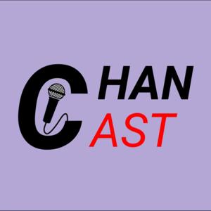 ChanCast