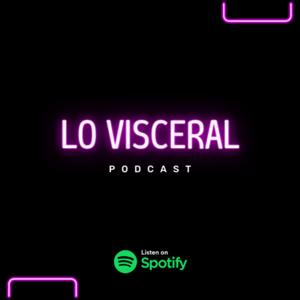 Lo Visceral