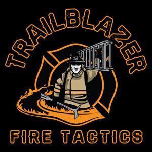 Trailblazer Fire Tactics