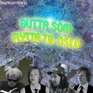 Gutta som flytta til Oslo by Humornieu