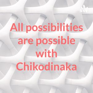 CHIKODINAKA ogULEDO podcast where encouragement meets contagious