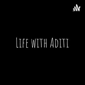 Life with Aditi