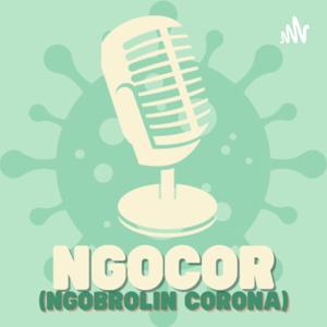 NGOCOR (Ngobrolin Corona)