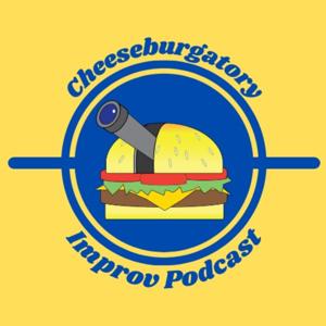 Cheeseburgatory Improv Podcast