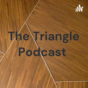 The Triangle Podcast