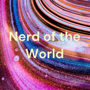 Nerd of the World