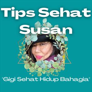 Tips Sehat Susan