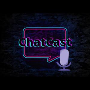 ChatCast