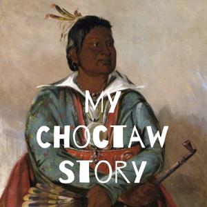 My Choctaw Story