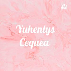 Yuhenlys Cequea