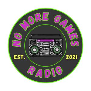 No More Games Radio