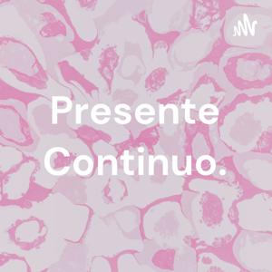 Presente Continuo. by Silvia Gonzalez