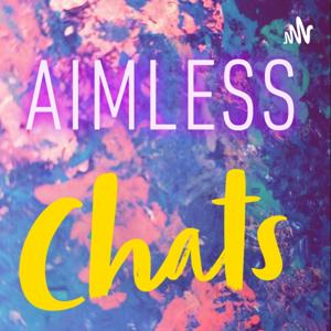 Aimless Chats