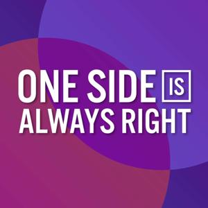 One Side Is Always Right | A Friendly Debate Podcast