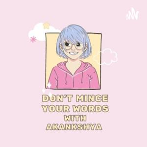 Don't Mince Your Words