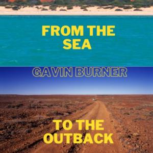 From The Sea To The Outback