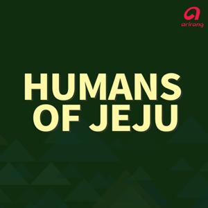 Humans of Jeju by Arirang Radio