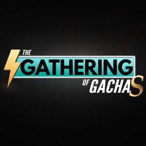 Gathering of Gachas